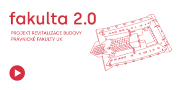 FAKULTA 2.0  PROJEKT REVITALIZACE BUDOVY PF UK