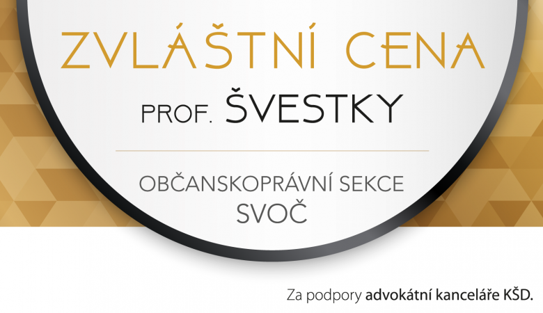 V rámci sekce občanského práva SVOČ budou letos předány dvě zvláštní ceny prof. Švestky.