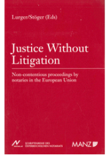 Justice without litigation : non-contentious proceedings by notaries in the European Union